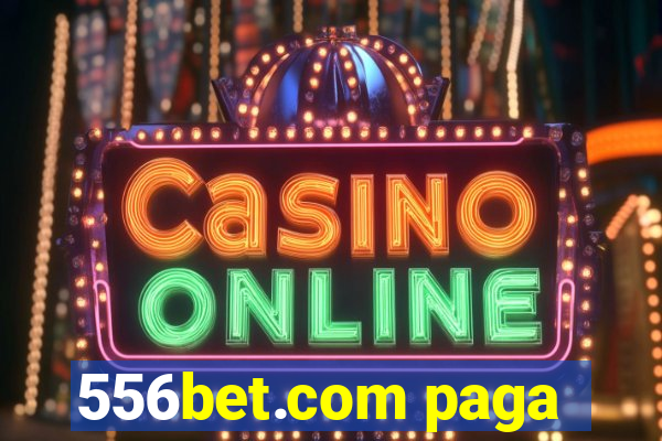 556bet.com paga